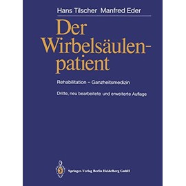 Der Wirbelsäulenpatient: Rehabilitation - Ganzheitsmedizin