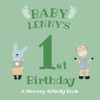 Baby Lenny's First Birthday: A Memory Activity Book