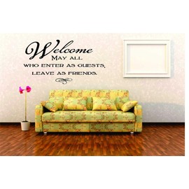 Welcome, May All Who Enter As Guests, Leave As Friends Home Welcome Cozy Fireplace House Warming Enter Retirement Lodging Residence Decorating Ideas Girl Boy Wall Decal - Size: 16 Inch x 22 Inch