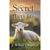The Secret of a Happy Day: 31 Meditations from Psalm