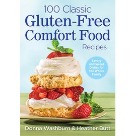 100 Classic Gluten-Free Comfort Food Recipes