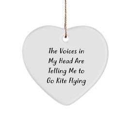 Funny Kite Flying Gift for Friends, Heart Ornament with Quote 'The Voices in My Head are Telling Me to Go Kite Flying', Christmas Unique Gifts from Friends