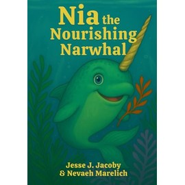 Nia the Nourishing Narwhal
