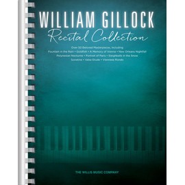 William Gillock Recital Collection: Intermediate to Advanced Level - Piano Sheet Music Book with Over 50 Pieces - Piano Recital Music Book with Handpicked Solos - Adult Piano Book for Teachers