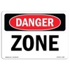 OSHA Danger Sign - Zone | Rigid Plastic Sign |