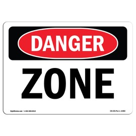 OSHA Danger Sign - Zone | Rigid Plastic Sign | Protect Your Business, Construction Site, Warehouse & Shop Area | Made in The USA