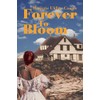 Forever To Bloom