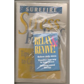 Surefire Stress Relief: Tips & Techniques to Calm Everyday Pressures