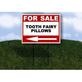 TOOTH FAIRY PILLOWS For Sale White Red Black Left Arrow 1 Single Sided 18x24 in Yard Road Sign w/Stand