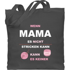 Shirtracer - Cotton Bag - Statement - Bags - Wenn Mama es nicht knicken kann es keiner, 1 Dark Grey