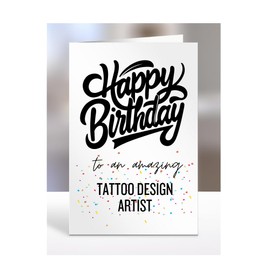Card for tattoo design artist, Happy Birthday Gifts for Men or Women, Him, Her, Presents for Christmas, Appreciation, To an amazing, A5-169_187