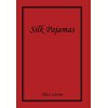 Silk Pajamas