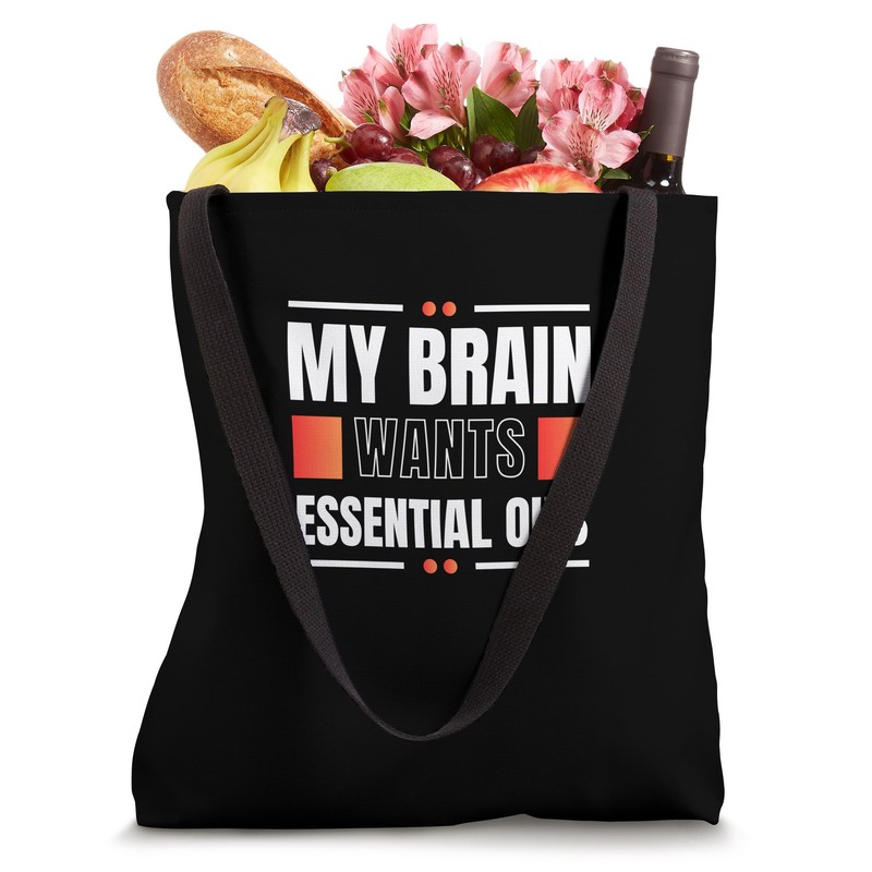 My Brain Wants Essential Oils Aromatherapy Tote Bag