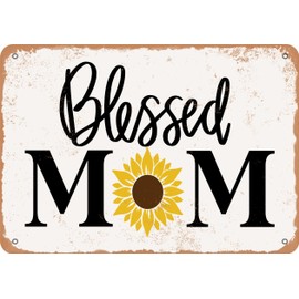 Metal Sign - Blessed Mom (Sunflower) - Vintage Rusty Look