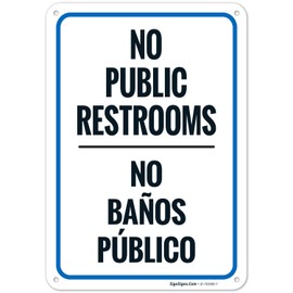 No Public Restrooms Servicios Privados Sign, 10x7 Inches, Rust Free .040 Aluminum, Fade Resistant, Made in USA