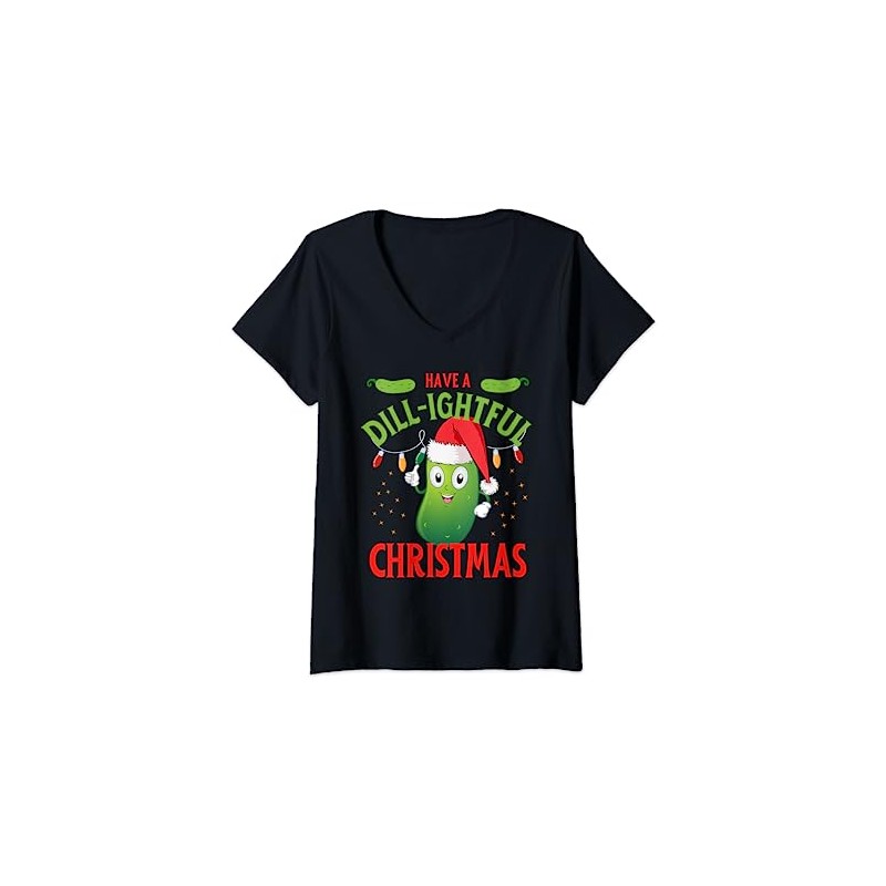 Women's Have A Dill-ightful Christmas Funny Pun Christmas Cucumber V-Neck