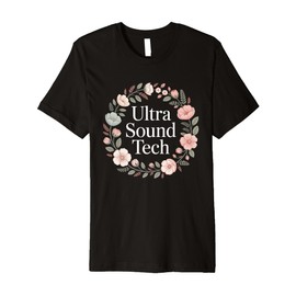Ultrasound Technologist Ultra Sound Tech Cardiac Sonographer Premium T-Shirt