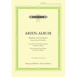 Arien-Album - Berühmte Arien für Sopran: mit Klavierbegleitung / Gesang und Klavier (Edition Peters)