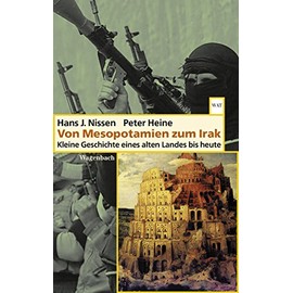 Von Mesopotamien zum Irak: Kleine Geschichte eines alten Landes bis heute (WAT)