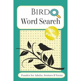 Bird Word Search Puzzle Book: Word Searches with Easy to Read Print about Birds, Nature, Animals and More| 6x9 inches 110 pages | 50+ Puzzles ... Gift for Vacations, Holidays and Free Times