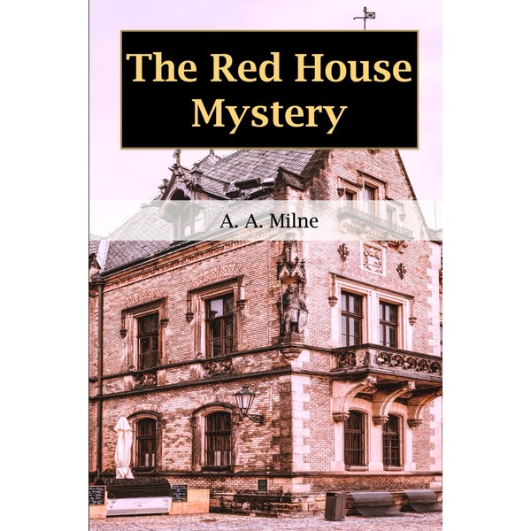 The Red House Mystery