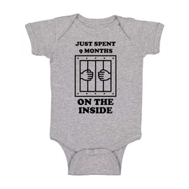 I Just Spent 9 Months On The Inside - Baby Humor - Funny Cute Infant Creeper, One-Piece Baby Bodysuit