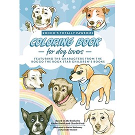 Rocco’s Totally Pawsome Coloring Book for Dog Lovers: Easy and Fun Big Coloring Book for Kids who Love Dogs: Big, cute colouring book for kids who love dogs