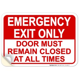 Sigo Signs, Emergency Exit Only, Door Must Remain Closed Sign, 10x7 Inches, 4 Mil Vinyl Decal Stickers Weather Resistant UV Protected, Made in USA
