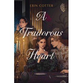 A Traitorous Heart