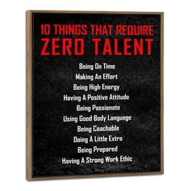 Pyradecor Large Framed Inspirational Poster Canvas Prints Motivational 10 Things That Require Zero Talent Office Positive Quotes for Classroom Home Decorations