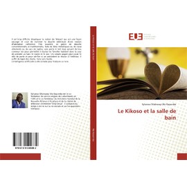 Le Kikoso et la salle de bain