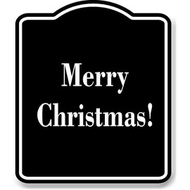 Merry Christmas! BLACK Aluminum Composite Sign 8.5''x10''