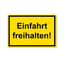 Strobo Einfahrt freihalten Sign, 20 x 30 cm, Made From Sturdy PVC Hard Foam Board, 3 Mm, With UV Protection