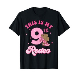 This Is My 9th Rodeo Western Cowgirl 9 Year Old Birthday T-Shirt
