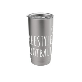 Freestyle Football Men Women Tricks Skills Street Soccer Stainless Steel Insulated Tumbler