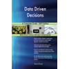 Data Driven Decisions A Complete Guide - 2019 Edition