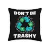Earth Recycling Animal Welfare Protect Planet Gift Don´t Be Trashy