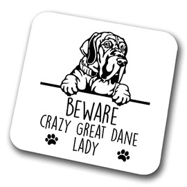 Great Dane Beware Crazy Great Dane Lady Coaster Pet Present Great Dane Dog Mum Dad Friend Joke Funny Gift Birthday Christmas, Hardboard Coaster