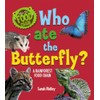 Who Ate the Butterfly? A Rainforest Food Chain: A Rainforest