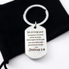 Hibetek Christian Keychain Be Strong and Courageous Joshua 1:9 Bible