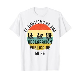 Bautismo En Español Para Hombres, Mujeres Y Niños Bautizados T-Shirt