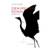 Graureiher Komm: Gedichte
