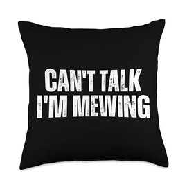Funny Mewing Design Mewing Technique Can't Talk I'm Mewing Throw Pillow