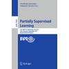 Partially Supervised Learning: First IAPR TC3 Workshop, PSL 2011, Ulm,