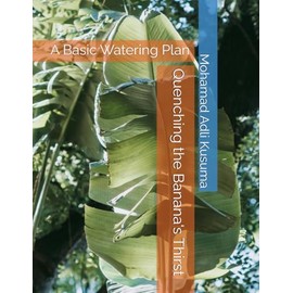 Quenching the Banana's Thirst: A Basic Watering Plan