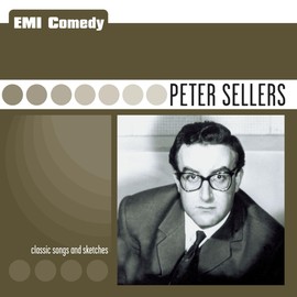 Peter Sellers: Classic Songs and Sketches