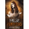 False Feathers