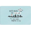 Chopping Board with the Saying 'Heute mache ich erstmal nichts’: