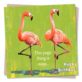 Flamingo Funny Happy Birthday Card For Women - This Yoga Thing Is Easy - Female Birthday Card For Yoga Lovers