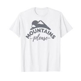 Mountains Please Shirt - Clothing Gear Essentials Tee